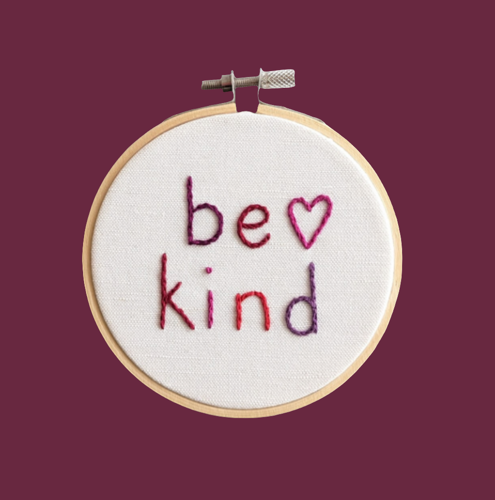 Be Kind - Mini Embroidery Kit - warm